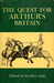 The Quest for Arthur's Britain (Hardcover)