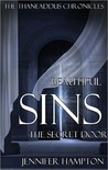 Beautiful Sins: The Secret Door (The Thaneaddus Chronicles, #5) Beautiful Sins: The Secret Door (The Thaneaddus Chronicles, #5)