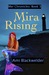 Mira Rising