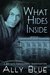 What Hides Inside (Bay City Paranormal Investigations, #2)