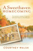 A Sweethaven Homecoming by Courtney Walsh A Sweethaven Homecoming by Courtney Walsh