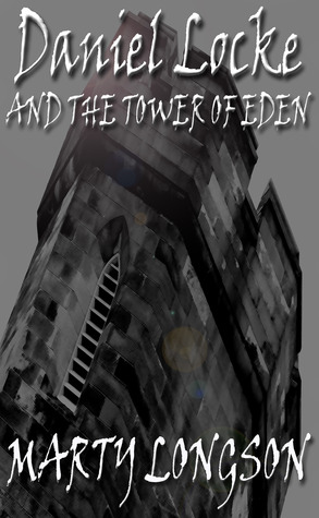 Daniel Locke and the Tower of Eden