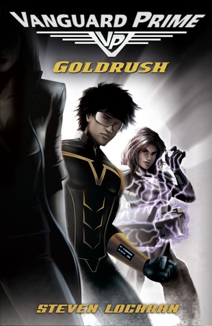 Goldrush (Vanguard Prime, #1)