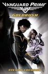 Goldrush (Vanguard Prime, #1)