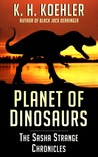 Planet of Dinosaurs