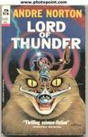 Lord Of Thunder (Beast Master by Andre Norton Lord Of Thunder (Beast Master by Andre Norton