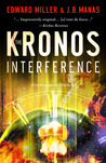 The Kronos Interference by Edward        Miller