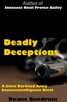 Deadly Deceptions (a Steve Darwood Army Counterintelligence  Novel)