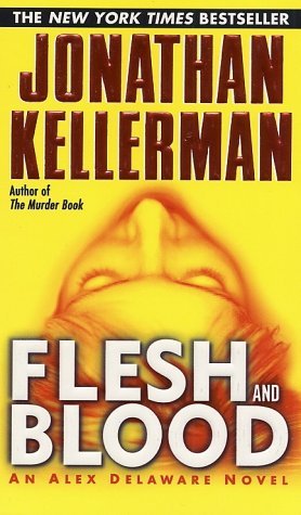 Flesh and Blood Jonathan Kellerman
