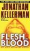 Flesh And Blood (Alex Delaware #15)