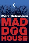 Mad Dog House