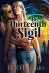 The Thirteenth Sigil (Section Thirteen, #3) The Thirteenth Sigil (Section Thirteen, #3)