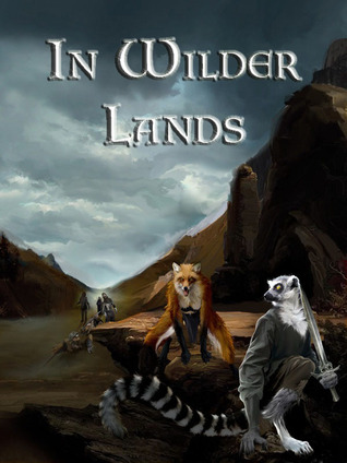 In Wilder Lands by Jim Galford