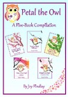 Petal the Owl - A Five-Book Compilation by Joy Findlay