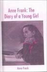 Anne Frank by Anne Frank