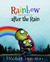 Rainbow after the Rain, Bas...