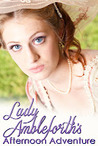 Lady Ambleforth's Afternoon Adventure