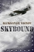 Skybound by Aleksandr Voinov Skybound by Aleksandr Voinov