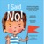 I Said No! A kid-to-kid guide to keeping your private parts private