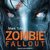 Zombie Fallout (Zombie Fallout, #1)