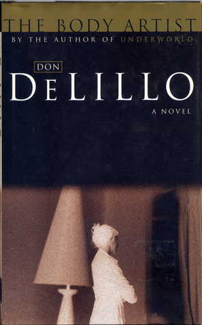 The Body Artist by Don DeLillo