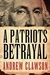 A Patriot's Betrayal