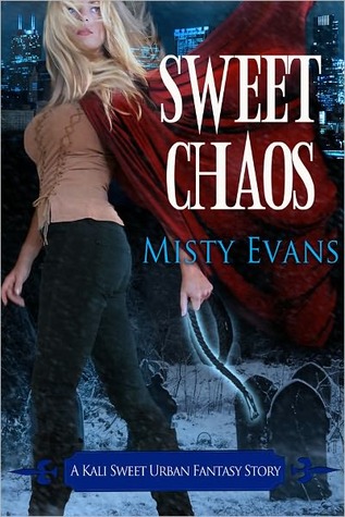 Sweet Chaos (Kali Sweet, #2)