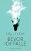Bevor ich falle by Lilly Lindner