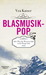 Blasmusikpop oder Wie die Wissenschaft in die Berge kam by Vea Kaiser Blasmusikpop oder Wie die Wissenschaft in die Berge kam by Vea Kaiser