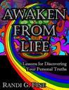 Awaken from Life by Randi G. Fine