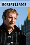 Stéphan Bureau rencontre Robert Lepage Stéphan Bureau rencontre Robert Lepage