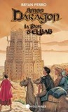 Amos Daragon: La tour d'El-Bab (Amos Daragon, #5)