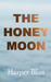 The Honeymoon by Harper Bliss The Honeymoon by Harper Bliss