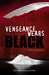 Vengeance Wears Black