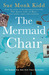 The Mermaid Chair (Paperback)