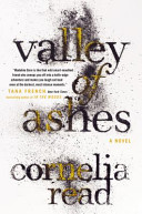 Valley of Ashes by Cornelia Read Valley of Ashes by Cornelia Read