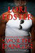 Savor the Danger (Men Who Walk the Edge of Honor, #3)