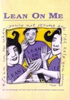 Lean On Me Lean On Me