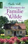 Die Schwestern der Familie Wilde