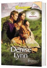 A Escolha do Coração (Falcon, #4) Denise Lynn A Escolha do Coração (Falcon, #4) Denise Lynn
