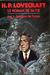 H.P. Lovecraft: Le roman de sa vie