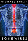 Bone Wires Bone Wires