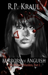 Mirrors of Anguish by R.P. Kraul