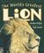 The World's Greatest Lion