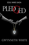 Pledged by Gwynneth White Pledged by Gwynneth White