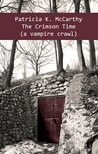 The Crimson Time - a vampire crawl (Crimson, #4) The Crimson Time - a vampire crawl (Crimson, #4)
