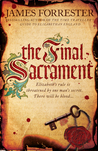 The Final Sacrament (Clarenceux, #3) The Final Sacrament (Clarenceux, #3)