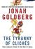 The Tyranny of Clichés: How Liberals Cheat in the War of Ideas (Kindle Edition)