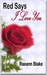 Red Says I Love You