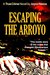 Escaping the Arroyo